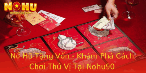 No Hu Tang Von Kham Pha Cach Choi Thu Vi Tai Nohu90